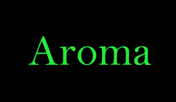 Aroma